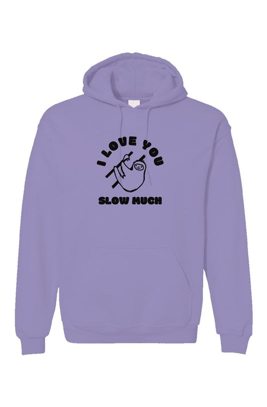 MAD HUGS Sloth Hoodie - I Love You SLOW Much - Standard Weight