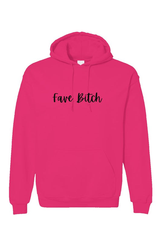 Fave Bitch Hoodie